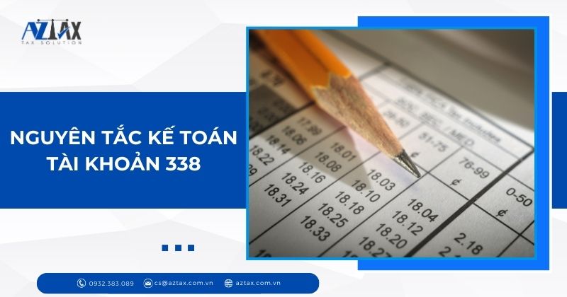 Nguyên tắc kế toán tài khoản 338