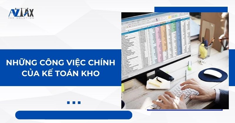 Những Công Việc Chính Của Kế Toán Kho