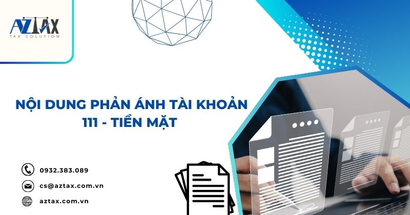 Nội dung phản ánh tk 111 - Tiền mặt