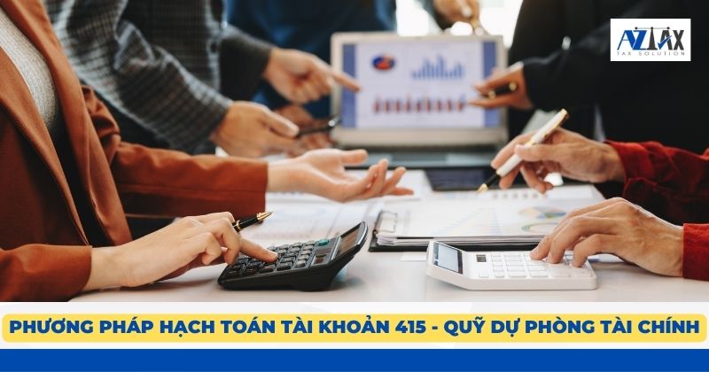 Phương pháp hạch toán tài khoản 415 Quỹ dự phòng tài chính