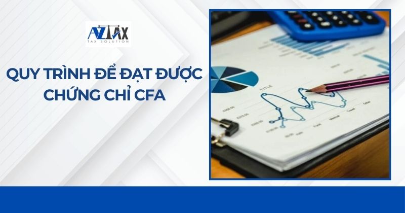 Quy trình để đạt được chứng chỉ CFA