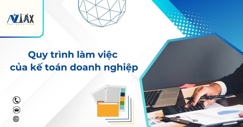 Quy trình làm việc của kế toán doanh nghiệp