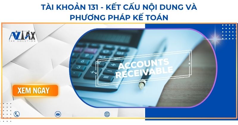 Tài khoản 131 - Kết cấu nội dung và phương pháp kế toán