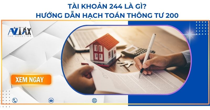 Tài khoản 244 là gì? Hướng dẫn hạch toán Thông tư 200