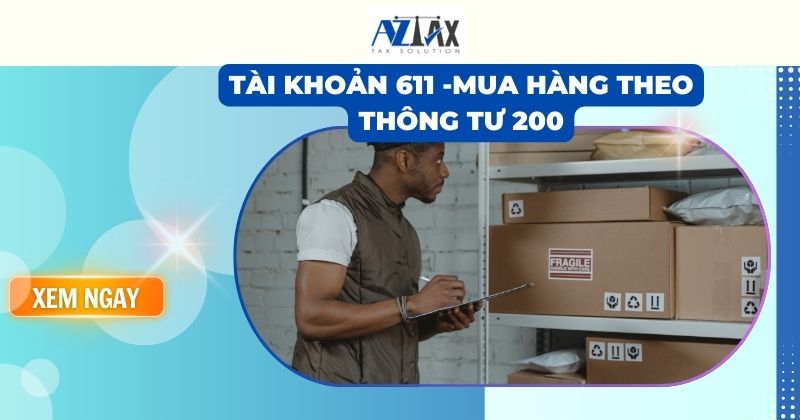 Tài khoản 611 -Mua hàng theo thông tư 200