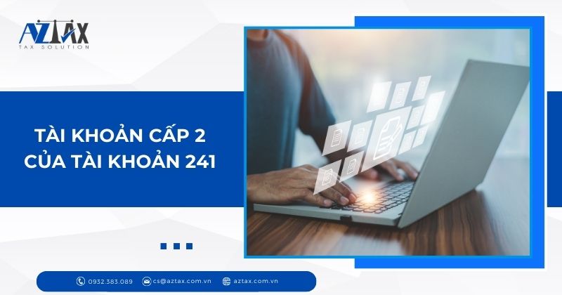 Tài khoản cấp 2 của tài khoản 241