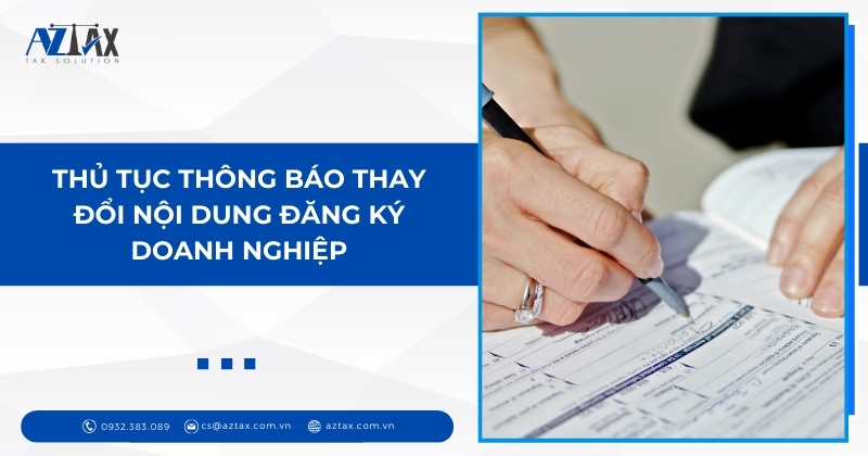 Thủ tục thông báo thay đổi nội dung đăng ký doanh nghiệp