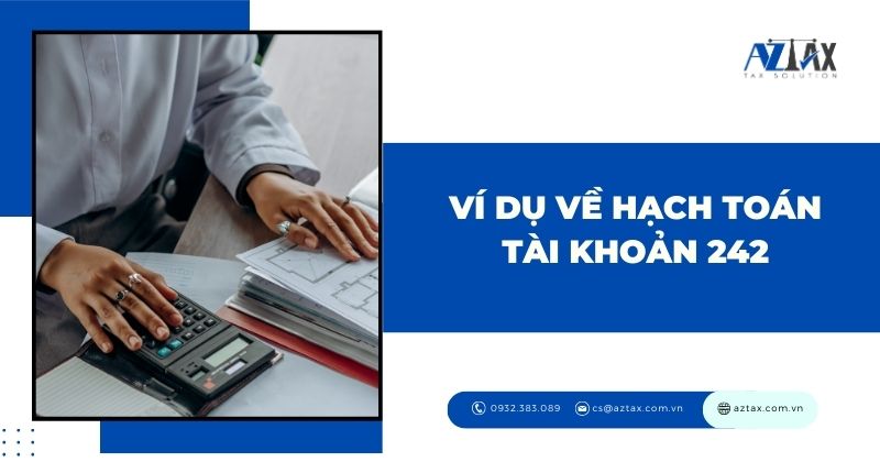 Ví dụ về hạch toán tài khoản 242 - Chi phí trả trước