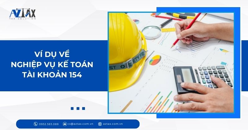 Ví dụ về nghiệp vụ kế toán tk 154