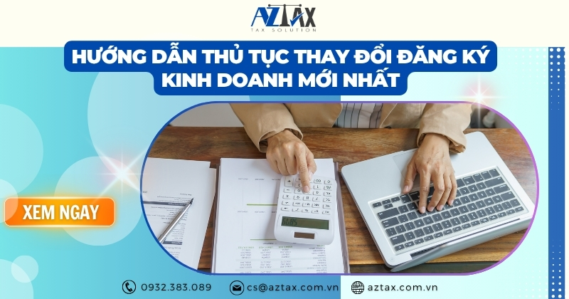 Hướng dẫn thủ tục thay đổi đăng ký kinh doanh mới nhất