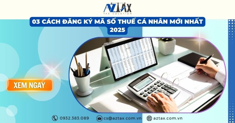 03 cách đăng ký mã số thuế cá nhân mới nhất 2025