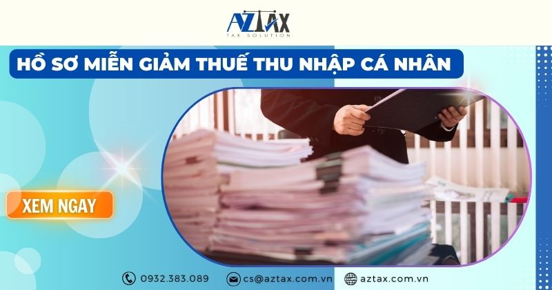 hồ sơ miễn giảm thuế thu nhập cá nhân