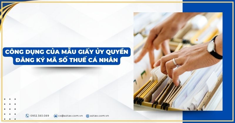 Công dụng của mẫu giấy ủy quyền đăng ký mã số thuế cá nhân