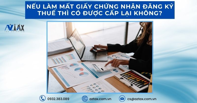Nếu làm mất giấy chứng nhận đăng ký thuế thì có được cấp lại không?