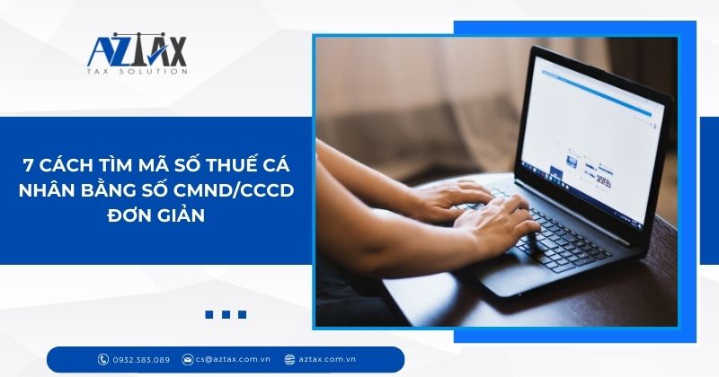 7 cách tìm mã số thuế cá nhân bằng số CMND/CCCD đơn giản