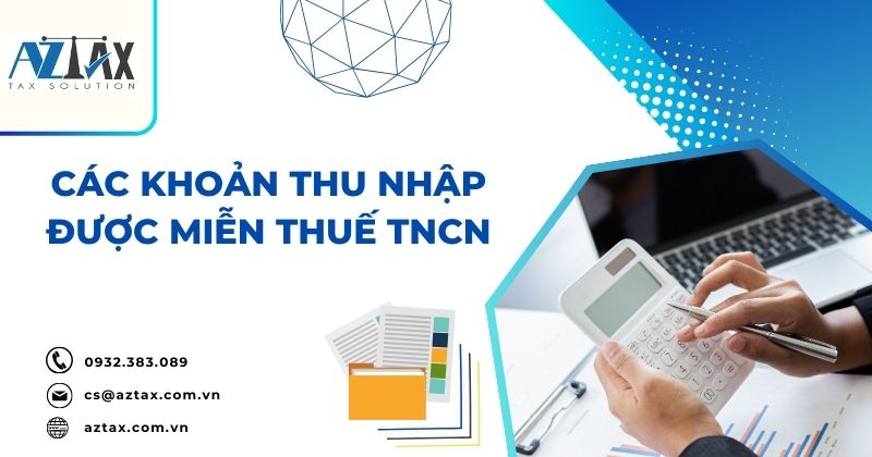 Các khoản thu nhập được miễn thuế TNCN