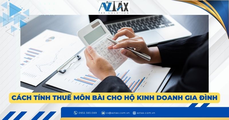 Cách tính thuế môn bài cho hộ kinh doanh gia đình