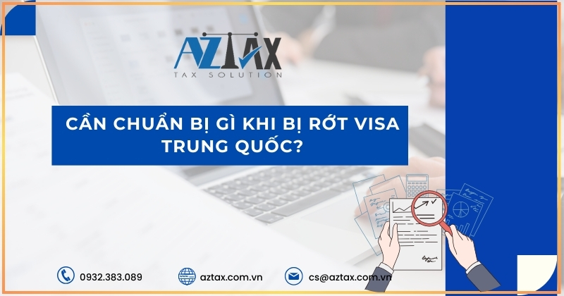 Cần chuẩn bị gì khi bị rớt visa Trung Quốc?