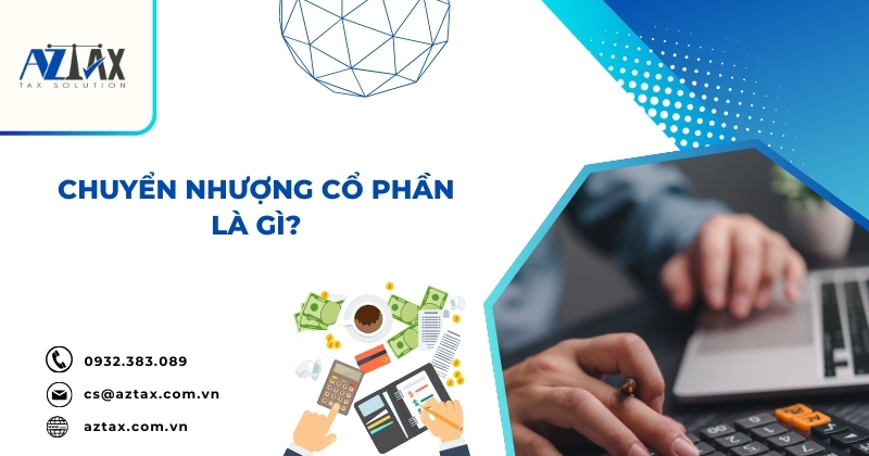 Chuyển nhượng cổ phần là gì?