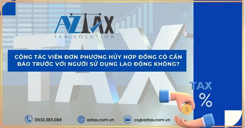 Cộng tác viên đơn phương hủy hợp đồng có cần báo trước với người sử dụng lao động không?