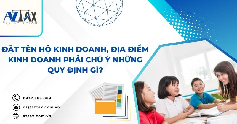 Đặt tên hộ kinh doanh, địa điểm kinh doanh phải chú ý những quy định gì?