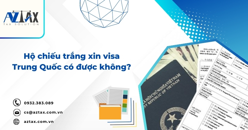 Hộ chiếu trắng xin visa Trung Quốc có được không?