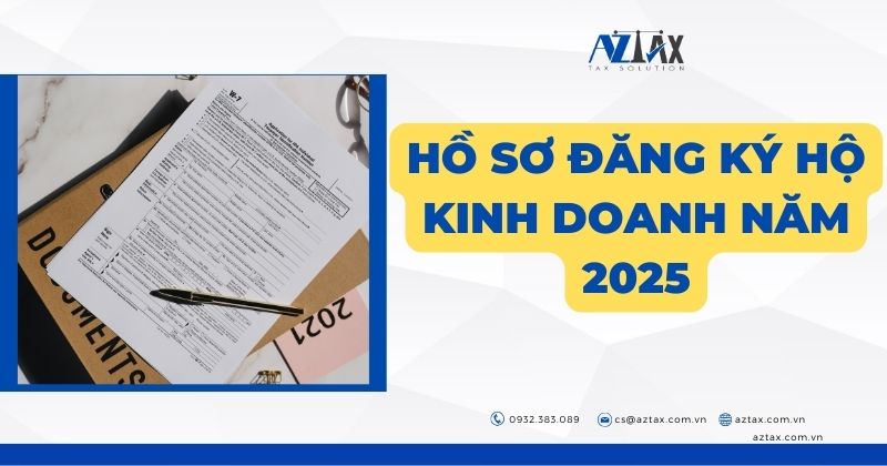 Hồ sơ đăng ký hộ kinh doanh năm 2025