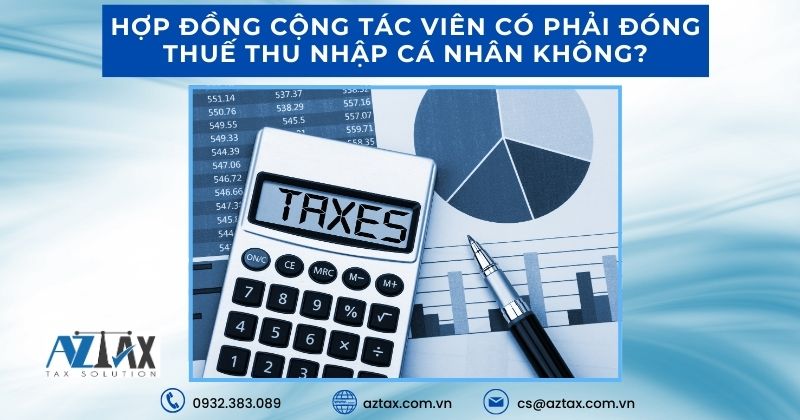 hợp đồng cộng tác viên có phải đóng thuế tncn không?