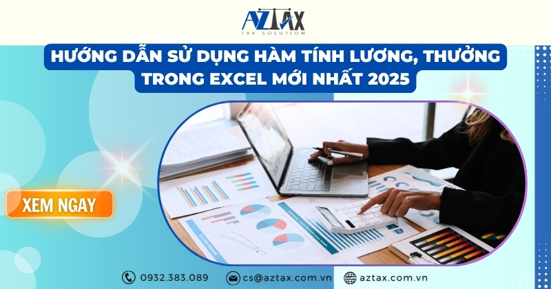 Hướng dẫn sử dụng hàm tính lương, thưởng trong Excel mới nhất 2025