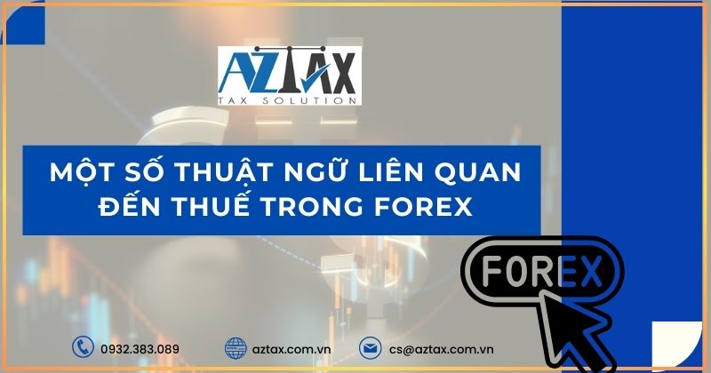 Một số thuật ngữ liên quan đến thuế trong Forex