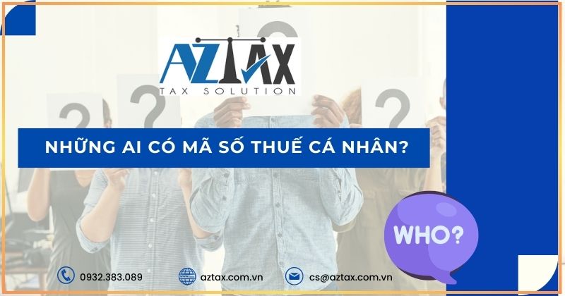 Những ai có mã số thuế cá nhân?