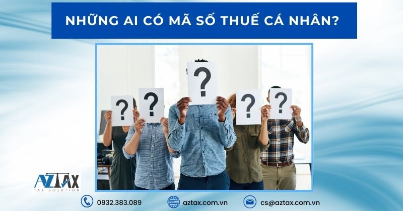 Những ai có mã số thuế cá nhân?