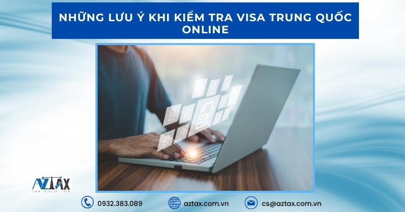 Những lưu ý khi kiểm tra Visa Trung Quốc online