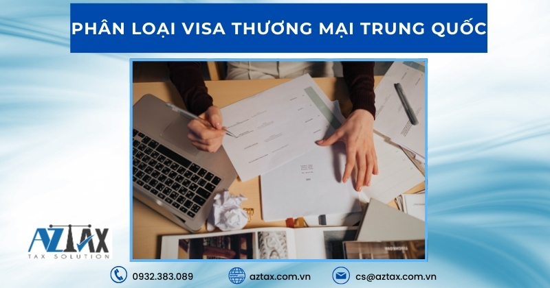 Phân loại visa thương mại Trung Quốc