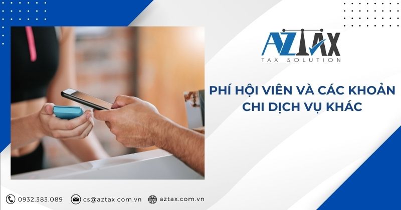 Phí hội viên và các khoản chi dịch vụ khác