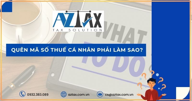 Quên mã số thuế cá nhân phải làm sao?