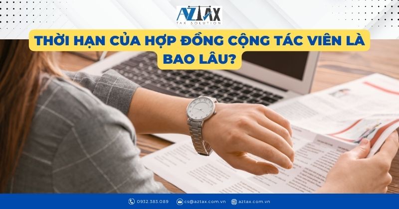 Thời hạn của hợp đồng cộng tác viên là bao lâu?