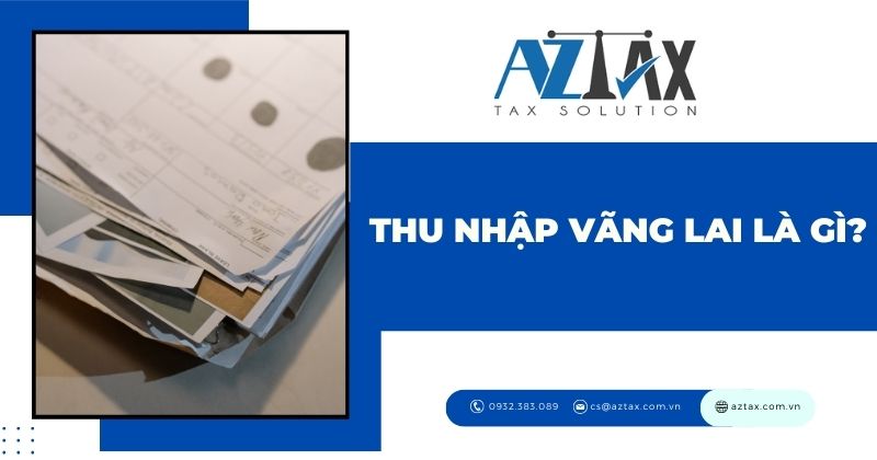 Thu nhập vãng lai là gì?