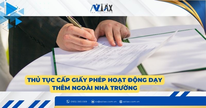 Thủ tục cấp giấy phép hoạt động dạy thêm ngoài nhà trường