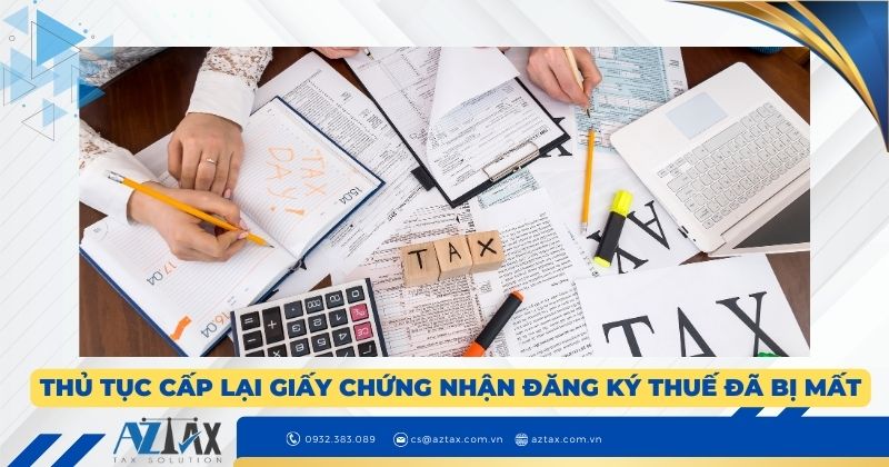 Thủ tục cấp lại Giấy chứng nhận đăng ký thuế đã bị mất
