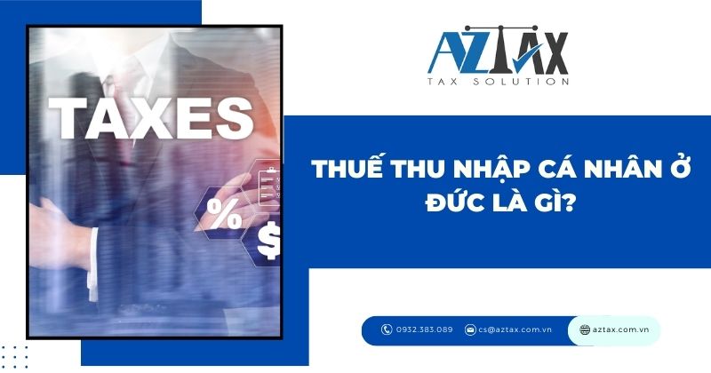 Thuế thu nhập cá nhân ở Đức là gì?