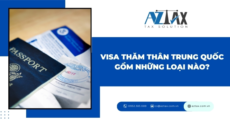 Visa thăm thân Trung Quốc gồm những loại nào?