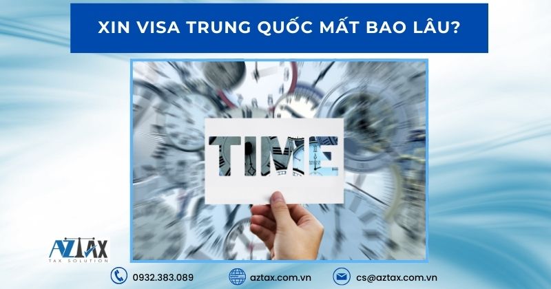 Xin visa Trung Quốc mất bao lâu?