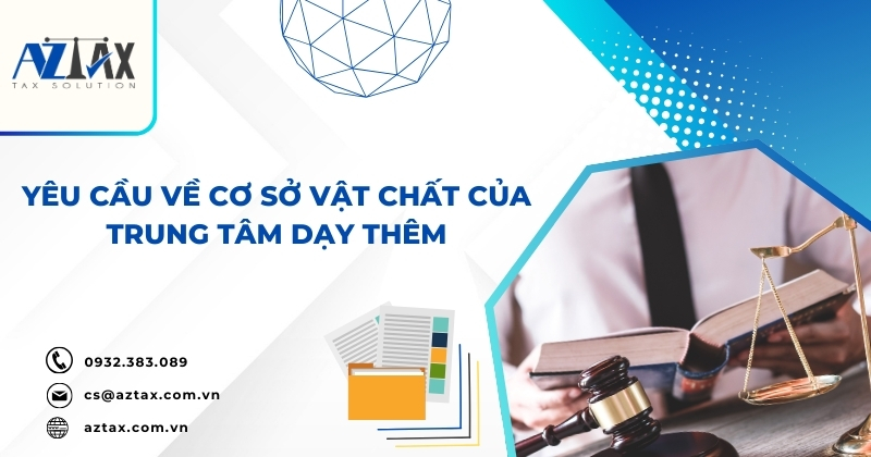 Yêu cầu về hồ sơ pháp lý của trung tâm dạy thêm