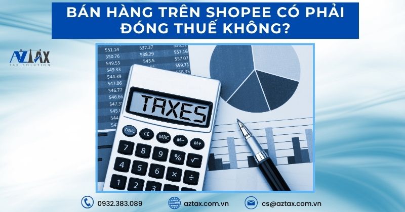 Bán hàng trên shopee có đóng thuế không?