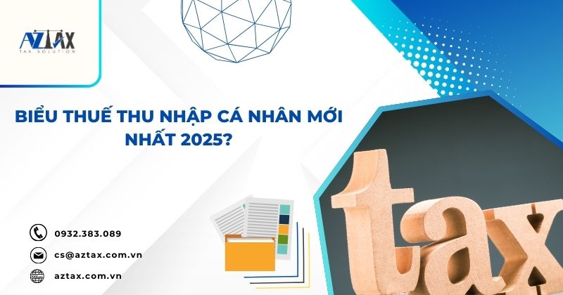 Biểu thuế thu nhập cá nhân mới nhất 2025?