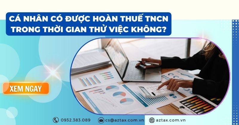 Cá nhân có được hoàn thuế TNCN trong thời gian thử việc không?