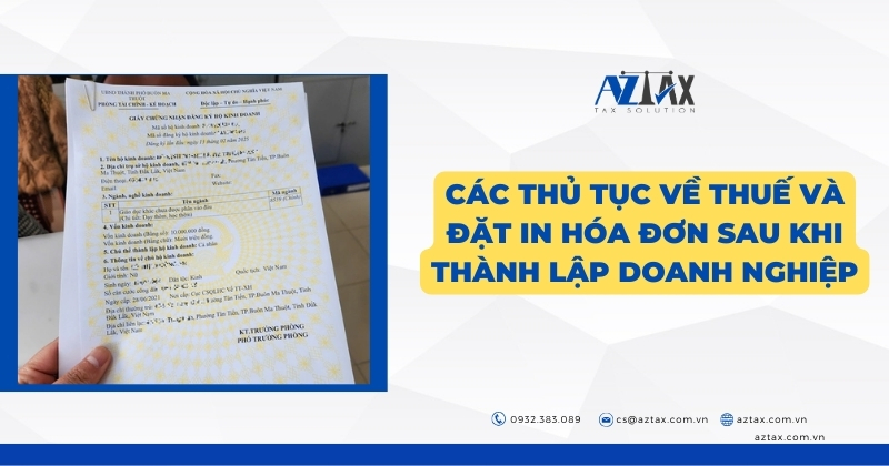 Các thủ tục về thuế và đặt in hóa đơn sau khi thành lập doanh nghiệp