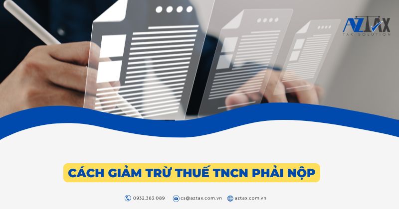 Cách giảm trừ thuế TNCN phải nộp