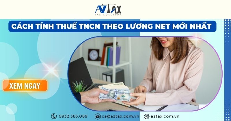 Cách tính thuế TNCN theo lương NET mới nhất